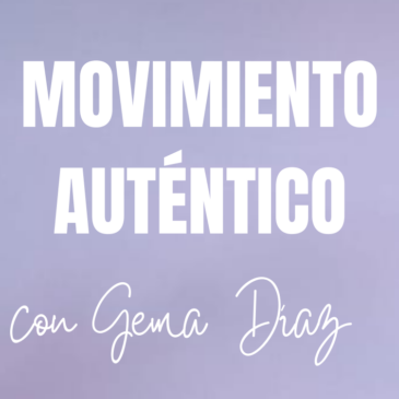 Movimiento Auténtico con Gema Díaz